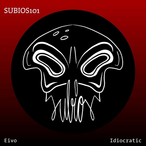 Eivo - Idiocratic [SUBIOS101]